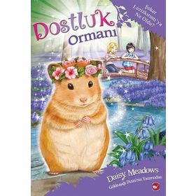 Dostluk Ormanı 9 - Şeker Lezizkırıntı’ya Ne Oldu? - Daisy Meadows