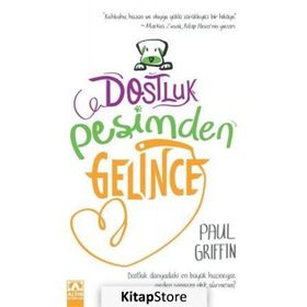 Dostluk Peşimden Gelince - Paul Griffin