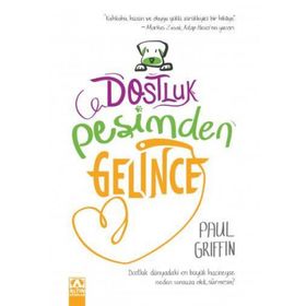Dostluk Peşimden Gelince - Paul Griffin