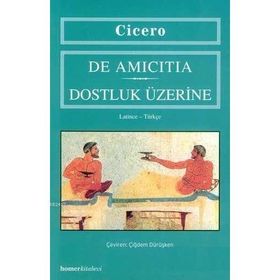DOSTLUK ÜZERİNE - MARCUS TULLIUS CICERO