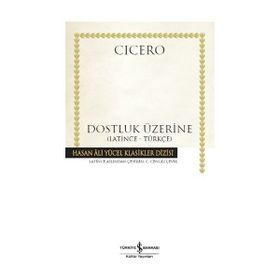 DOSTLUK ÜZERİNE - MARCUS TULLIUS CICERO