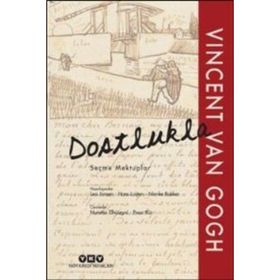 Dostlukla - Seçme Mektuplar - vincenct van gogh