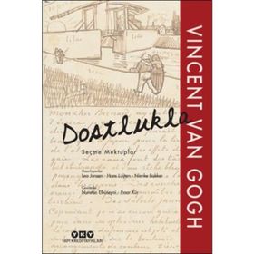 Dostlukla - Seçme Mektuplar - vincenct van gogh
