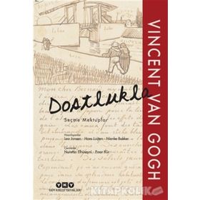 Dostlukla - Seçme Mektuplar - vincenct van gogh