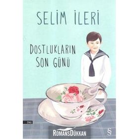 DOSTLUKLARIN SON GÜNÜ 1976 SAIT FAIK HIKÂYE ARMAĞANI - SELIM İLERİ