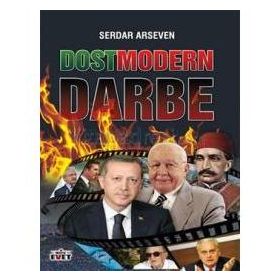 Dostmodern Darbe - Serdar Arseven