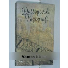 Dostoyevski Biyografi-Hüseyin Kandemir