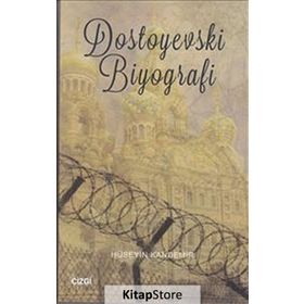Dostoyevski Biyografi-Hüseyin Kandemir