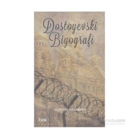 Dostoyevski Biyografi-Hüseyin Kandemir