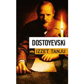 DOSTOYEVSKI - İZZET TANJU