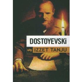 DOSTOYEVSKI - İZZET TANJU