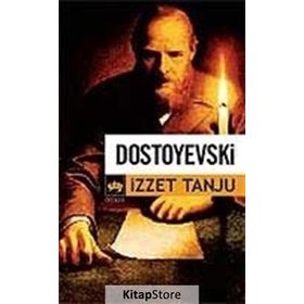 DOSTOYEVSKI - İZZET TANJU