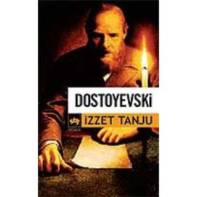DOSTOYEVSKI - İZZET TANJU