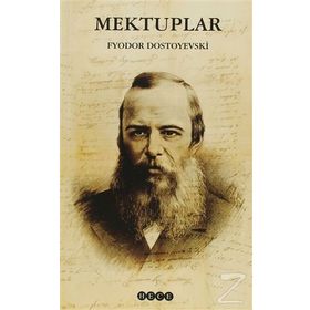 Dostoyevski Mektuplar - Fyodor Mihailoviç Dostoyevski