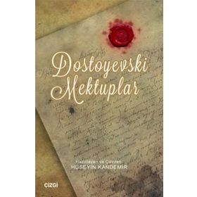 Dostoyevski Mektuplar - Fyodor Mihailoviç Dostoyevski