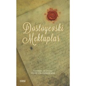 Dostoyevski Mektuplar - Fyodor Mihailoviç Dostoyevski