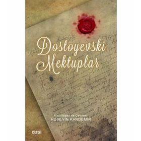 Dostoyevski Mektuplar - Fyodor Mihailoviç Dostoyevski