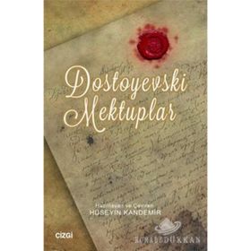 Dostoyevski Mektuplar - Fyodor Mihailoviç Dostoyevski