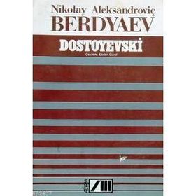 DOSTOYEVSKI - NIKOLAY ALEKSANDROVIÇ BERDYAEV