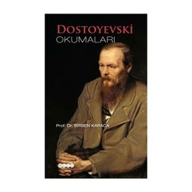 Dostoyevski Okumaları - Birsen Karaca