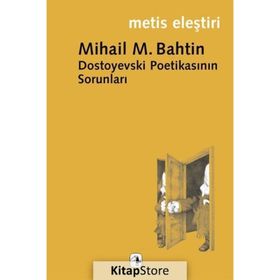 Dostoyevski Poetikasının Sorunları - M. M Bahtin