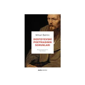 Dostoyevski Poetikasının Sorunları - M. M Bahtin