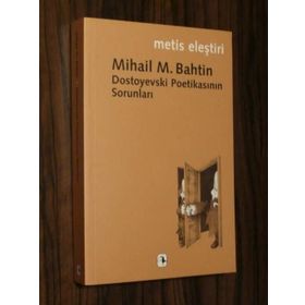 DOSTOYEVSKI POETİKASININ SORUNLARI - MIHAIL M. BAHTIN