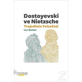 Dostoyevski ve Nietzsche Trajedinin Felsefesi - Lev Şestov