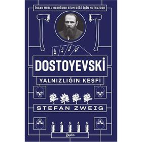 Dostoyevski Yalnızlığın Keşfi - Stefan Zweig