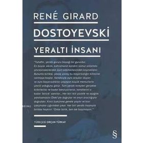 Dostoyevski - Yeraltı İnsanı - Rene Girard