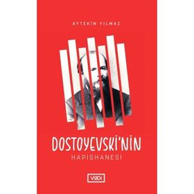 Dostoyevskinin Hapishanesi Vadi Yayınları