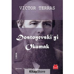 Dostoyevski’Yi Okumak-Victor Terras