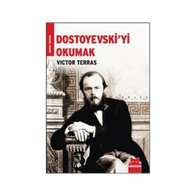 Dostoyevski’Yi Okumak-Victor Terras