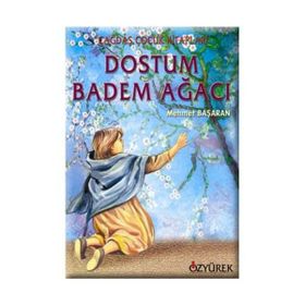 DOSTUM BADEM AĞACI - MEHMET BAŞARAN