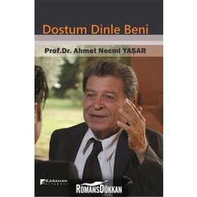 Dostum Dinle Beni - Ahmet Necmi Yaşar
