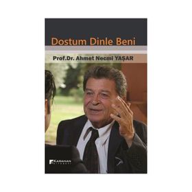 Dostum Dinle Beni - Ahmet Necmi Yaşar