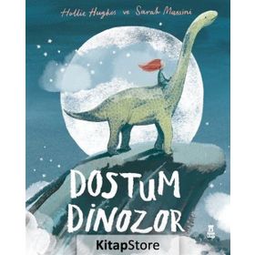 Dostum Dinozor / Hollie Hughes / Taze Kitap