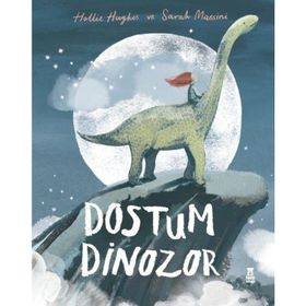 Dostum Dinozor / Hollie Hughes / Taze Kitap
