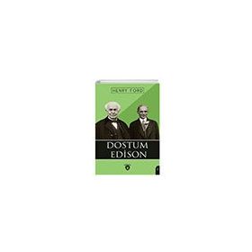 Dostum Edison - Henry Ford