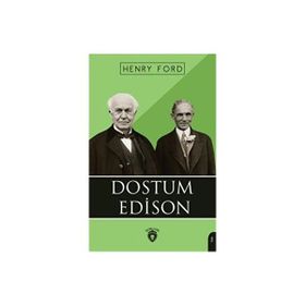 Dostum Edison - Henry Ford