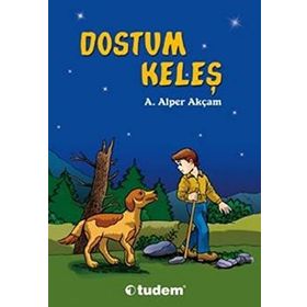 DOSTUM KELEŞ - ALPER AKÇAM