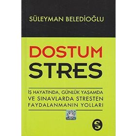 Dostum Stres - Süleyman Beledioğlu