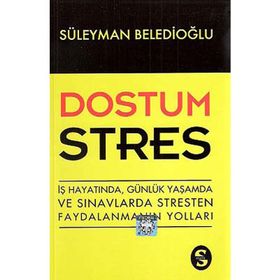 Dostum Stres - Süleyman Beledioğlu