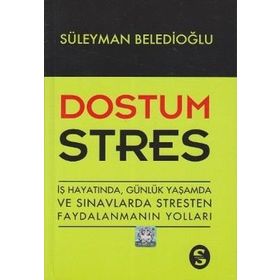 Dostum Stres - Süleyman Beledioğlu