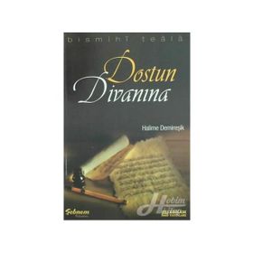 Dostun Divanına - Halime Demireşik