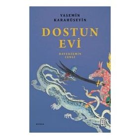 Dostun Evi - Yasemin Karahüseyin