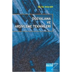 Dosyalama ve Arşivleme Teknikleri - Yücel İslam