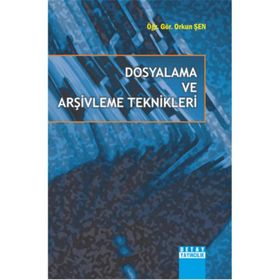 Dosyalama ve Arşivleme Teknikleri - Yücel İslam