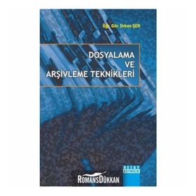 Dosyalama ve Arşivleme Teknikleri - Yücel İslam