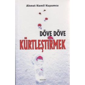 DÖVE DÖVE KÜRTLEŞTIRMEK - GENEL